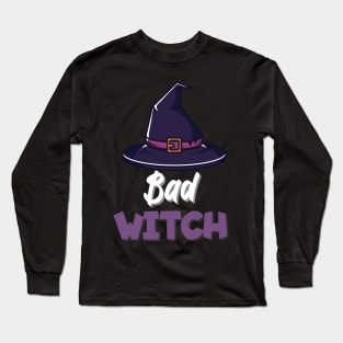 Bad witch Long Sleeve T-Shirt